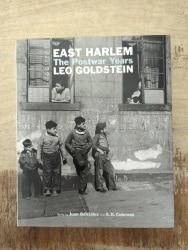 Leo Goldstein East Harlem: The Postwar Years