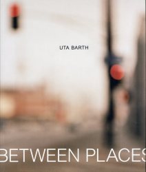 Uta Barth In Between Places