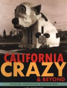 California Crazy and Beyond
