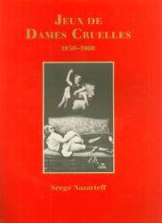 Serge Nazareth Jeux de Dames Cruelles