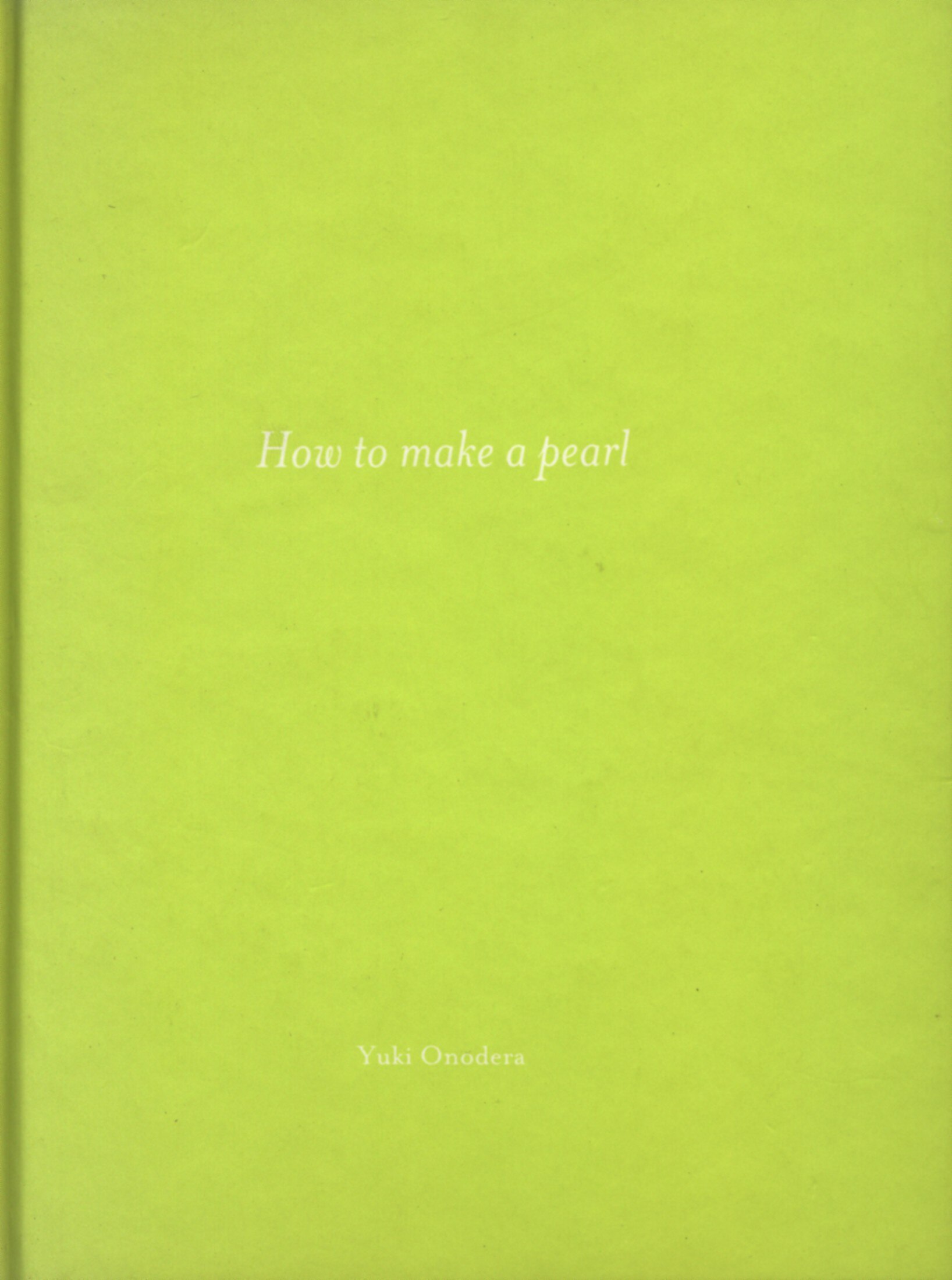 One Picture Book オノデラユキ How to make a pearl | まんだらけ