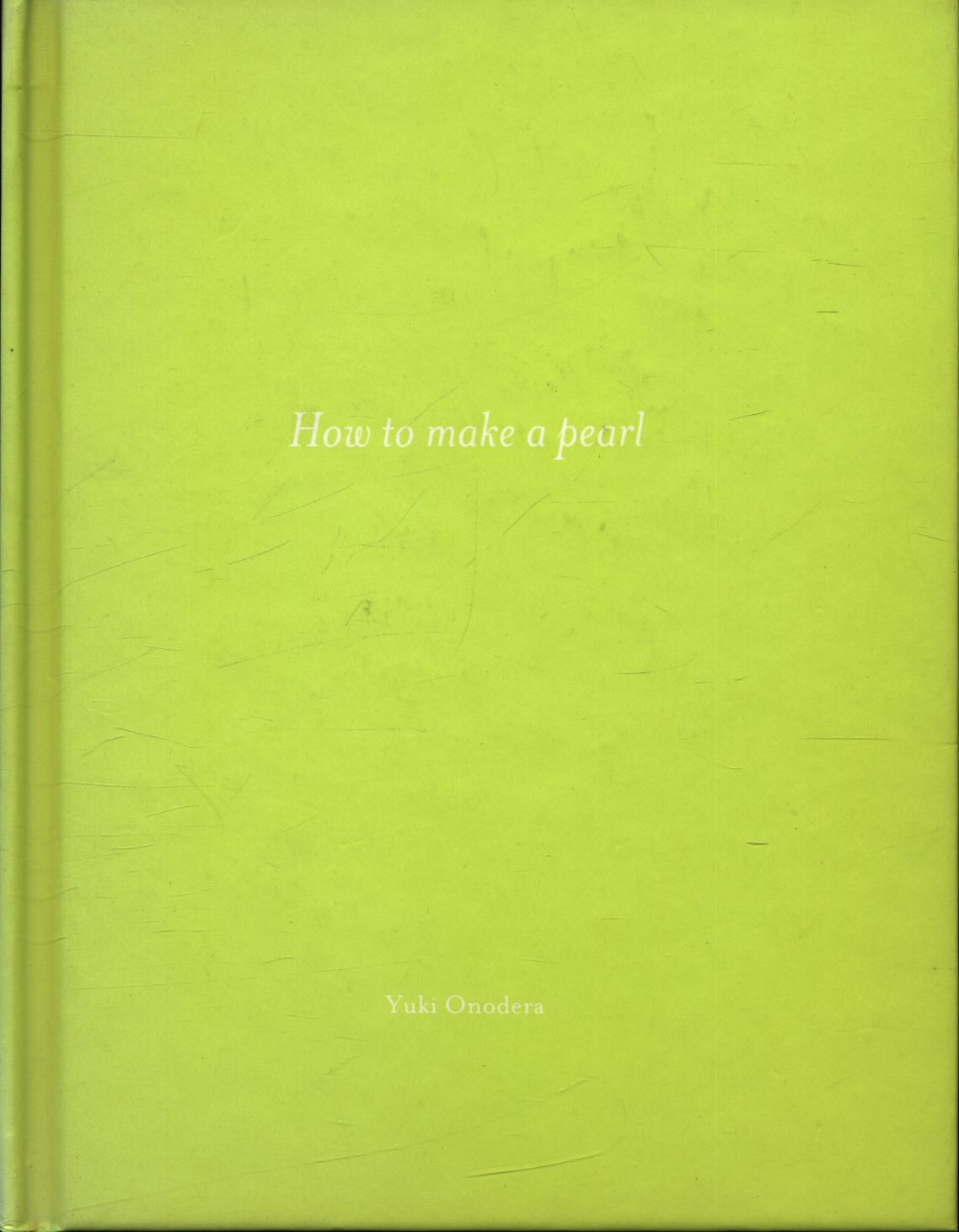 サイン入り One Picture Book オノデラユキ How to make a pearl