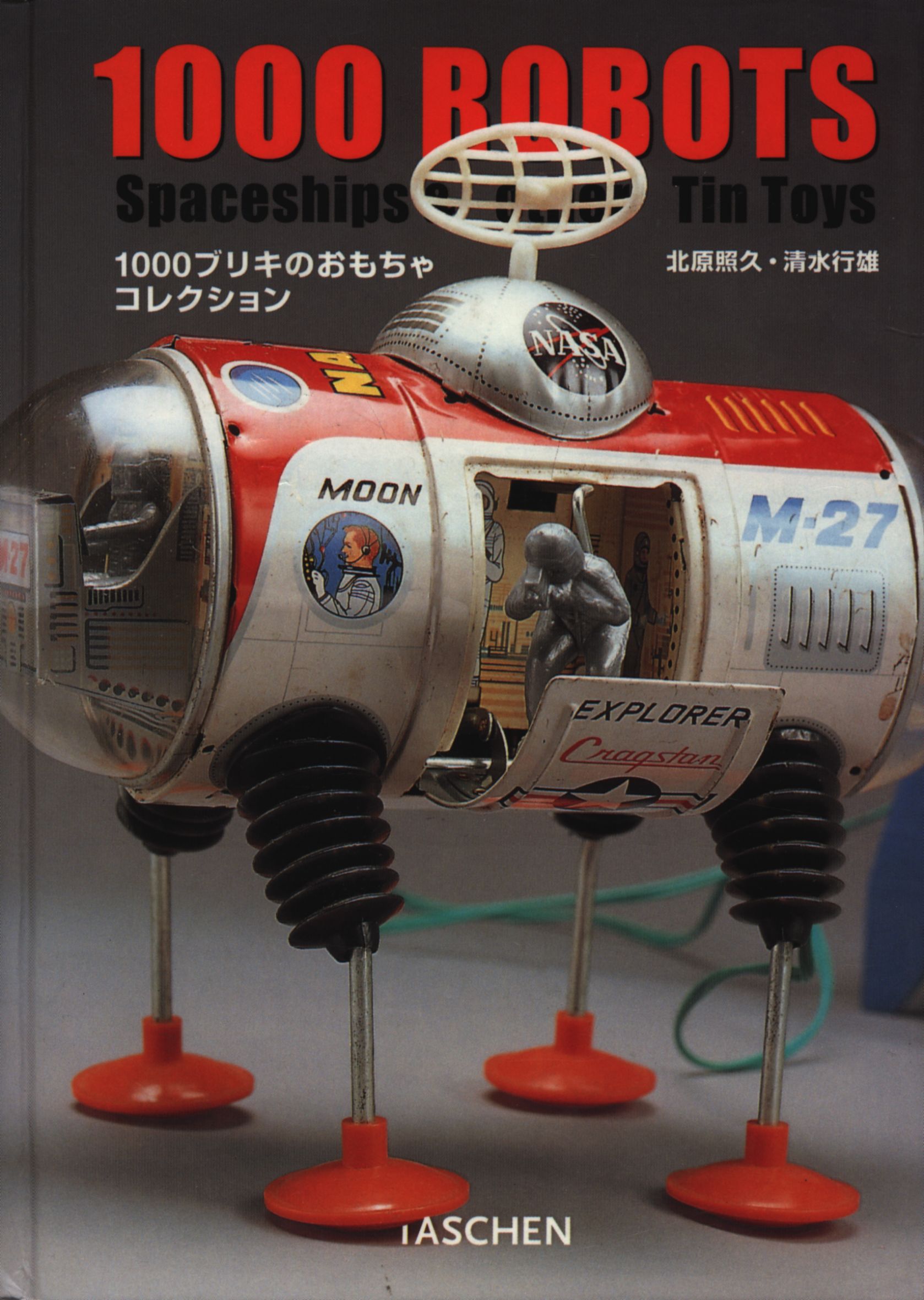 TASHEN 1000ブリキのおもちゃコレクション 1000 ROBOTS - アート 