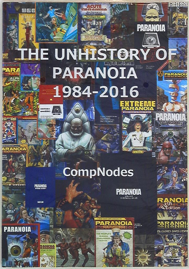 Compnodes Trpg パラノイア非史 1984 16 および パラノイアに至るrpgの歴史 1974 1984 まんだらけ Mandarake