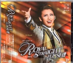 音月桂・舞羽美海 雪組2012年CD ROYAL STRAIGHT FLUSH!! 宝塚