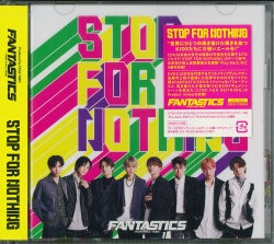 FANTASTICS from EXILE TRIBE CD+DVD STOP FOR NOTHING