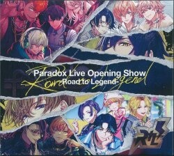 Paradox Live Paradox Live Opening Show Road to Legend