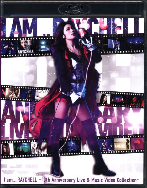 Live Blu-ray Raychell 10th Anniversary Live I am RAYCHELL and