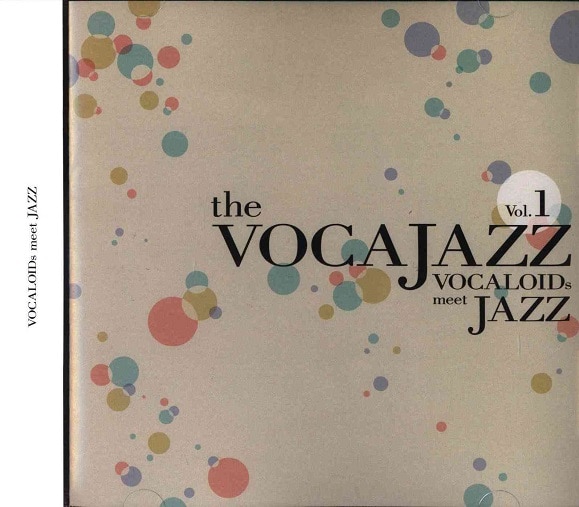 VOCAJAZZコンピ (オレジナルP GYARI その他) the VOCAJAZZ VOCALOIDs